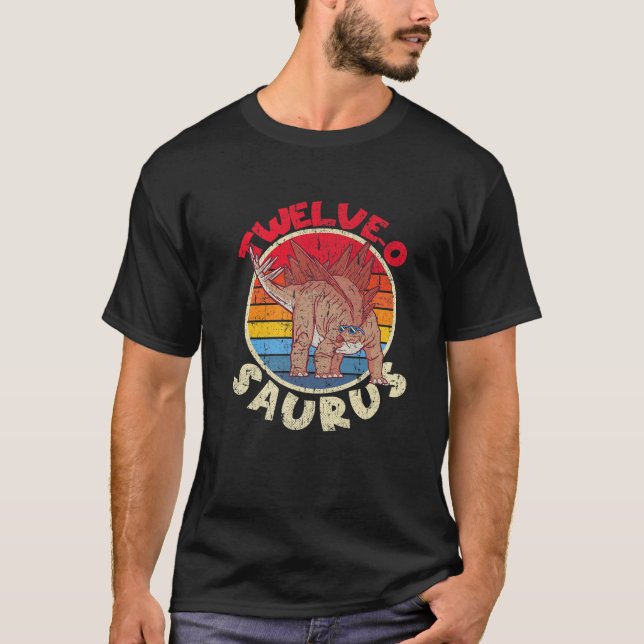 12Th Birthday Twelve O Saurus Stegosaurus I Family T-Shirt (Front)
