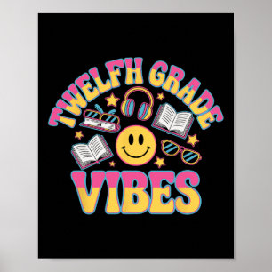 12th Grade Vibes Twelfth Grade Teacher Kid Back To Poster