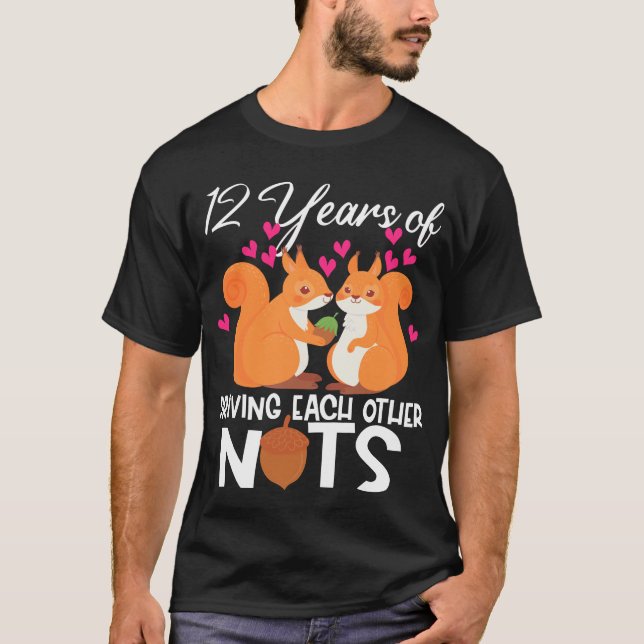 12th Wedding Anniversary Funny Gift Twelve Years T-Shirt (Front)