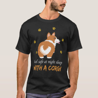 131 Feel Safe At Night Sleep With A Corgi T-Shirt