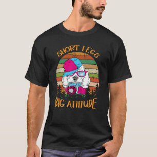 134 Short Legs Big Attitude T-Shirt