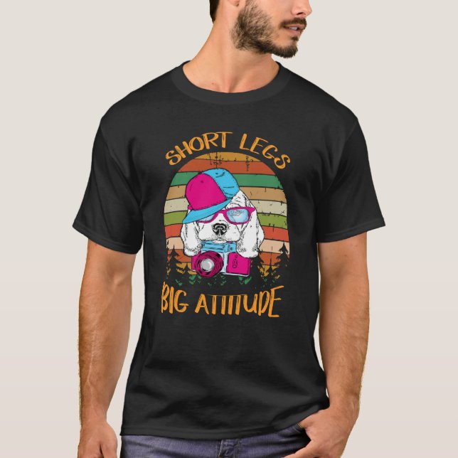 134 Short Legs Big Attitude T-Shirt (Front)