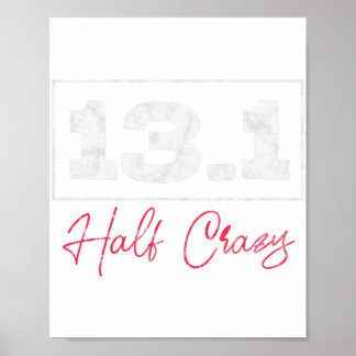 13.1 Half Crazy Half Marathon Running Runner Distr Poster