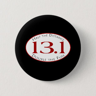 13.1 - Half The Distance 2 Inch Round Button