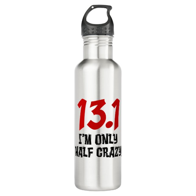 13.1 Only Half Crazy Half Marathon 710 Ml Water Bottle (Front)