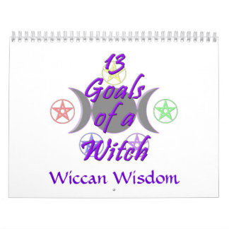 13 Goals & Wiccan Wisdom Calendar