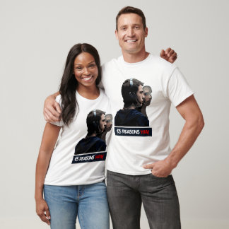 13 REASONS T-Shirt