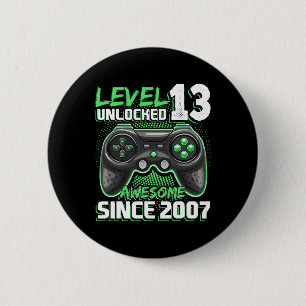 13 Unlocked Awesome 2007 Video Game 13th Birthday  2 Inch Round Button