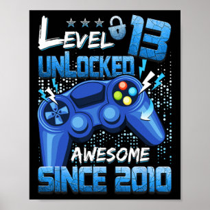 13 Unlocked Awesome 2010 Boy Video Game 13th Birth Poster