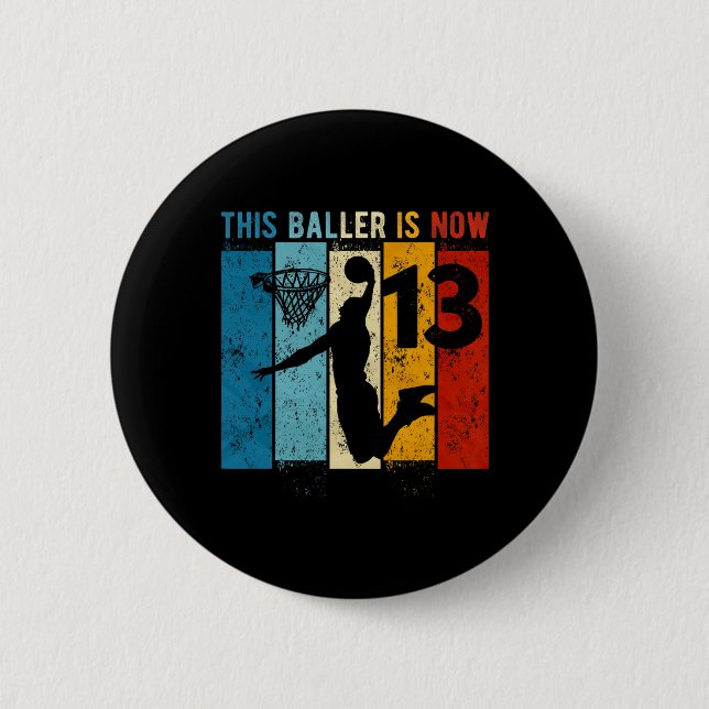 13 Year Old Bysketbyll 13th Birthday Boy  2 Inch Round Button (Front)