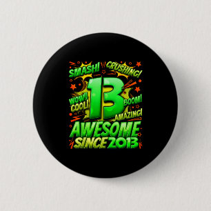 13 Year Old For Boys 13th Birthday Boy 13 Year Old 2 Inch Round Button