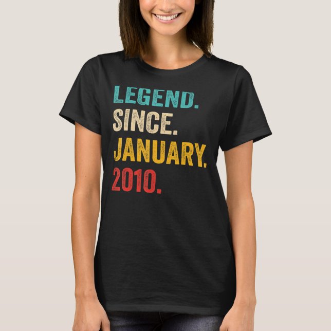 13 Year Old  Legend Since January 2010 13th Birthd T-Shirt (Front)