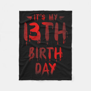 13 Year Old Teenager Bday Funny Quote For Horror Fleece Blanket