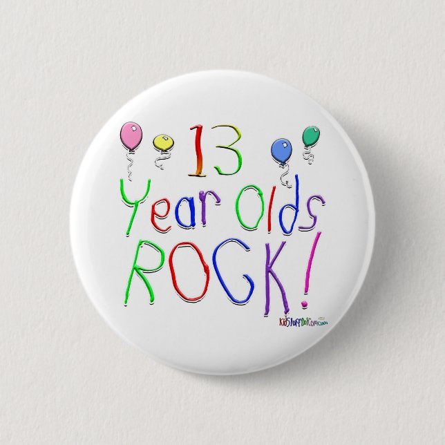 13 Year Olds Rock ! 2 Inch Round Button (Front)