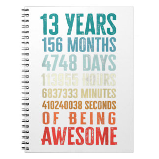13 Years 156 Months Of Being Awesome 13th Birthday Notebook