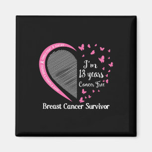 13 Years Cancer Free Breast Cancer Survivor Family Magnet
