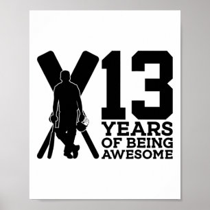 13 Years Of Being Awesome Cricket 13th Birthday Poster