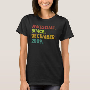 13 Years Old Awesome Since December 2009 13th Birt T-Shirt