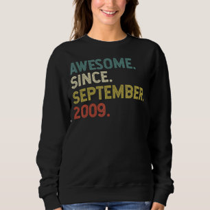 13 Years Old Awesome Since September 2009 13th 15 Sweatshirt
