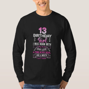 13th Birthday 13 Years Girls Funny Teenager Birthd T-Shirt