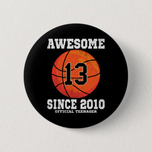 13th Birthday Basketball Fan 13 Years Old Official 2 Inch Round Button