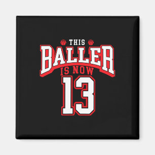 13th Birthday Basketball Lover 13 Years Old Bday Magnet