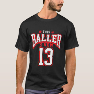13th Birthday Basketball Lover 13 Years Old Bday  T-Shirt