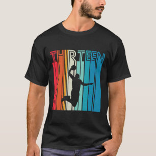 13th Birthday Basketball Lover Gift 13 Years Old R T-Shirt