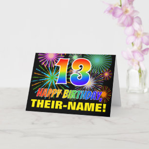 13th Birthday: Bold, Fun, Fireworks, Rainbow 13 Card