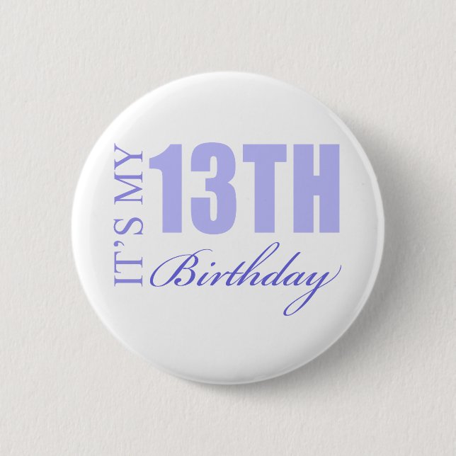 13th Birthday Gift Idea 2 Inch Round Button (Front)