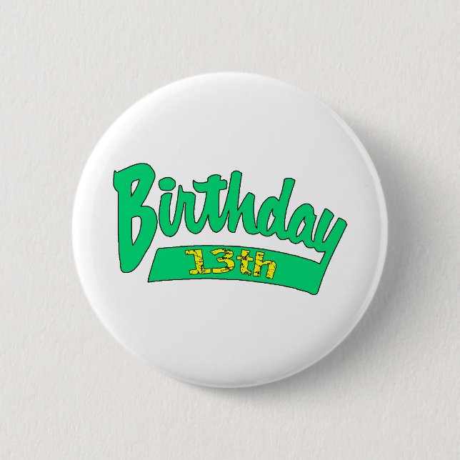 13th Birthday Gifts 2 Inch Round Button (Front)