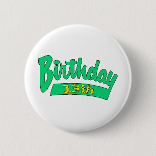 13th Birthday Gifts 2 Inch Round Button