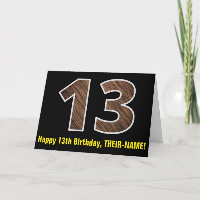13th Birthday: Name + Faux Wood Grain Pattern "13" Card (Front)