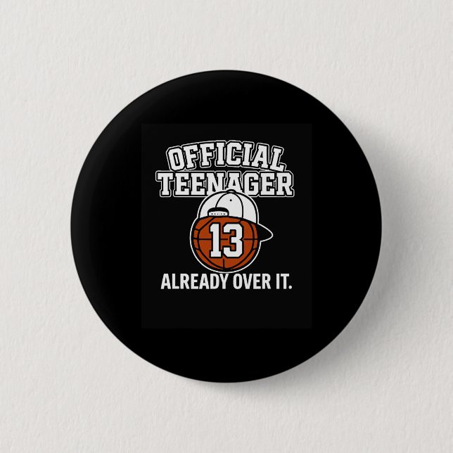 13th Birthday Official Teenager Funny Teen Sketll  2 Inch Round Button (Front)