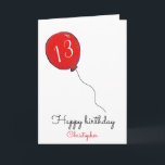 13th Birthday red balloon Card<br><div class="desc">13th birthday red balloon personalized greeting card for him. Perfect for relatives such as parents or grandparents to give to a son or grandson who is turning thirteen or for family friends to give to a teenage boy. The name shown, inside message and age can all be customized as desired....</div>