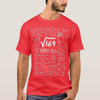 13th Birthday Square Root of 169 13 Years Old T-Shirt