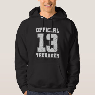 13th Birthday Thirteen Years Old Official Teenager Hoodie