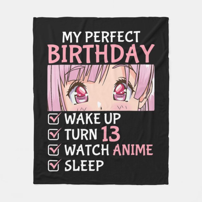 13th Birthday Watch Anime 13 Years Old Anime Teen  Fleece Blanket (Front)