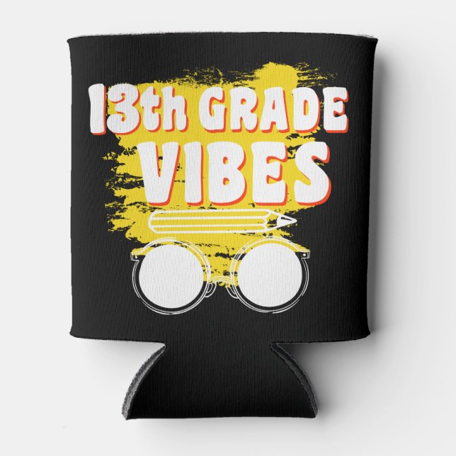 13th Grade Vibes Shirt Back To School First Day Can Cooler (Front)