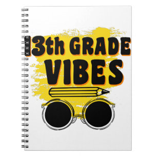 13th Grade Vibes Shirt Back To School First Day Notebook