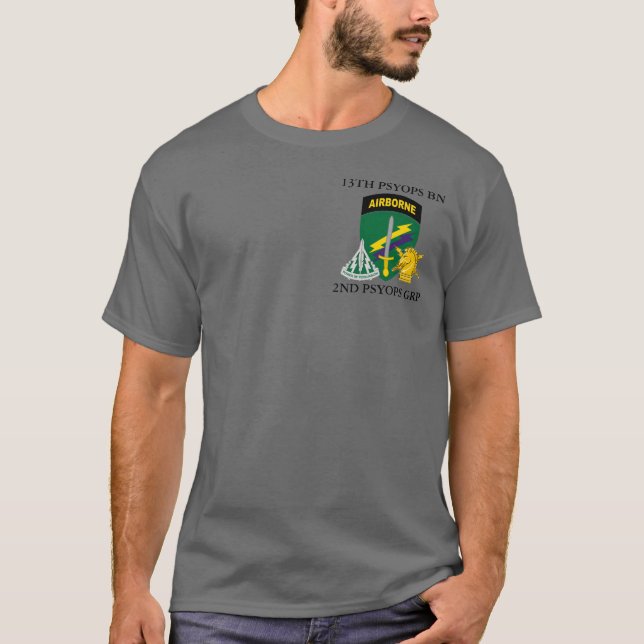 13TH PSYOPS BATTALION 2ND PSYOPS GROUP  T-Shirt (Front)