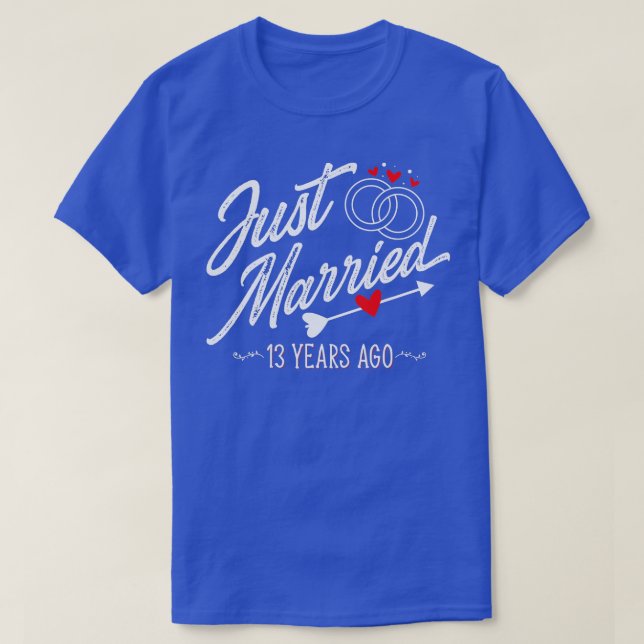 13th Wedding Anniversary Gifts For Him Her  Funny  T-Shirt (Design Front)