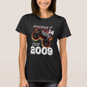 14 Crushing It Since 2009 Monster Truck 14th Birth T-Shirt