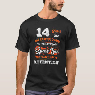14 Years Old One Careful Owner 14th Birthday T-Shirt
