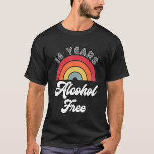 14 Years Sober Alcohol Free Sobriety Anniversary F T-Shirt