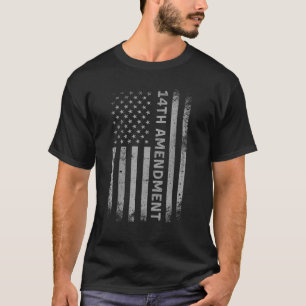 14th Amendment Flag Political America USA Rights T-Shirt