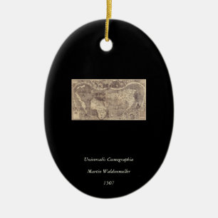 1507 Martin Waldseemuller World Map Ceramic Ornament