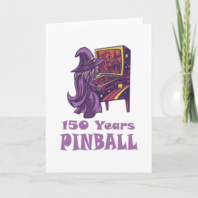 150 Years Pinball Wizard Arcade Birthday Card (Front)