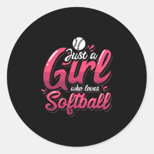15.Just A Girl Who Loves Softball Classic Round Sticker