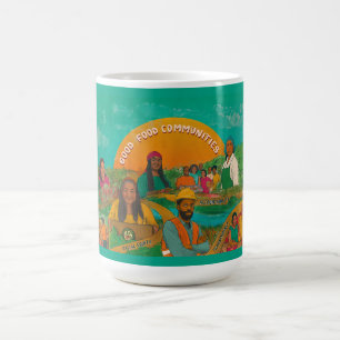 15 oz Mug: Good Food Communities Coffee Mug